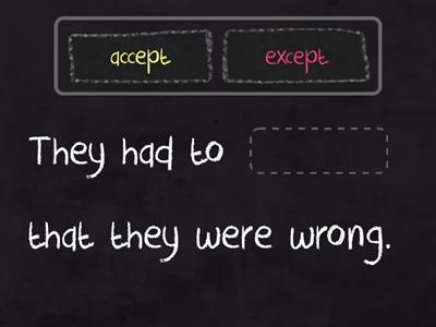 Homophones: Accept / Except