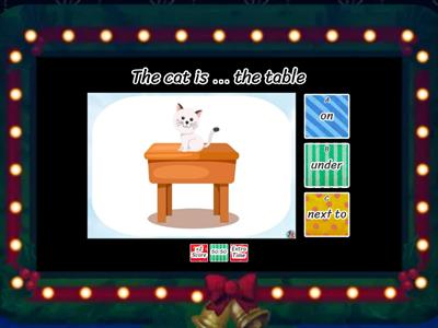 behind,next to,on, under,in