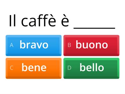 Bello, bravo, buono o bene?