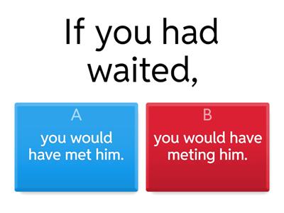 Conditional Sentences Quiz (3)