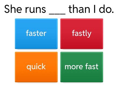 Comparative Adverbs – Multiple Choice