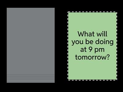  Future continuous , future perfect