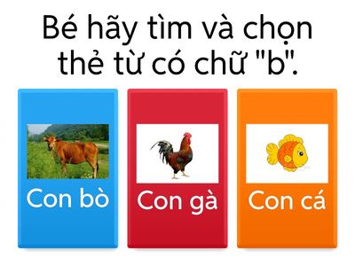 Bé hãy chọn thẻ từ có chữ "b"