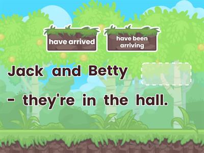 Present Perfect Simple and Continuous