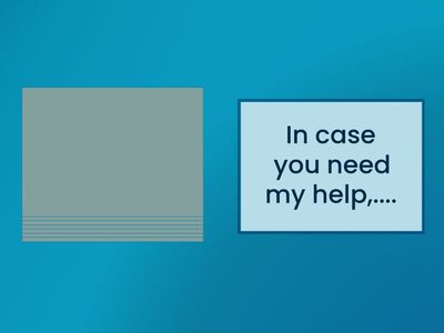 1st conditional - finish the sentence