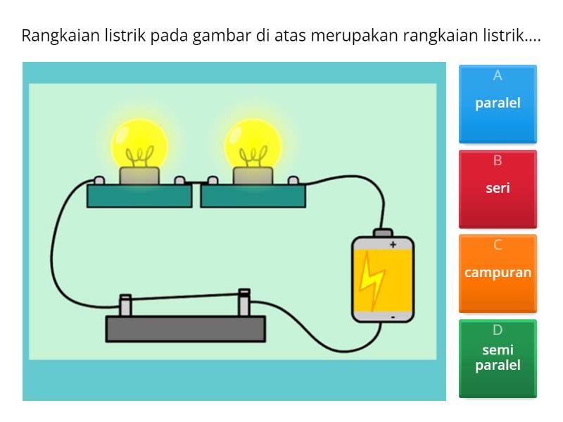 ULANGAN HARIAN RANGKAIAN LISTRIK KELAS 5 - Quiz
