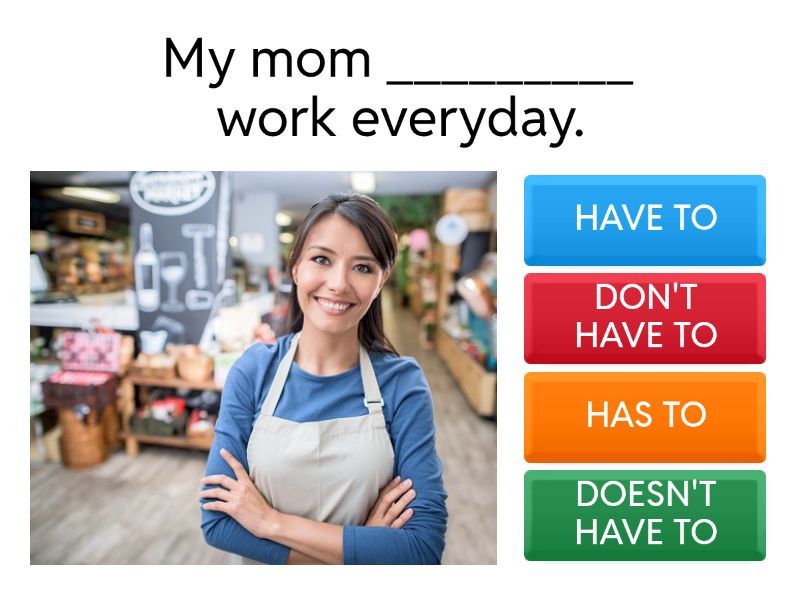 HAVE TO / HAS TO Quiz