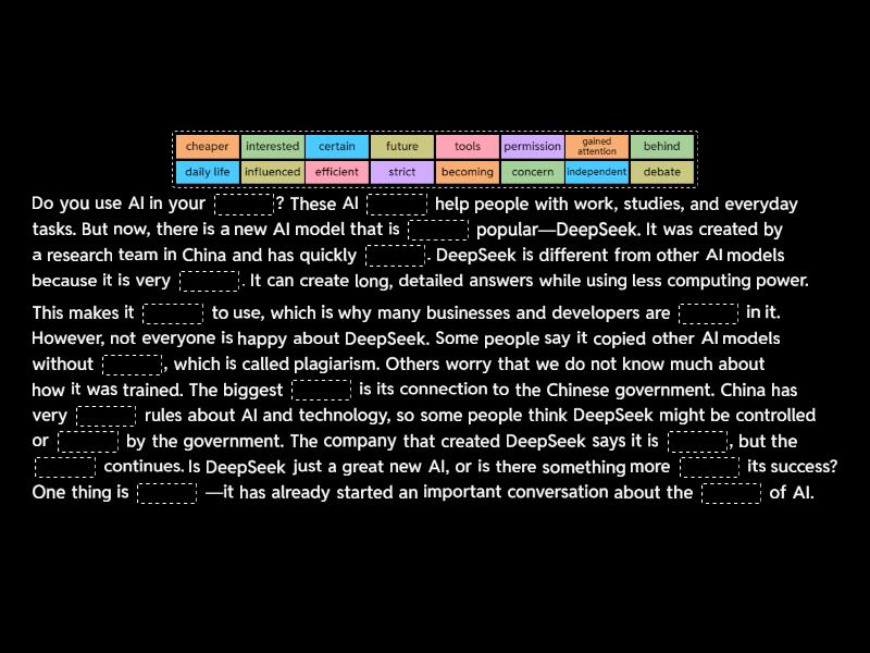 DeepSeek, the Everyone’s Talking About Complete the sentence