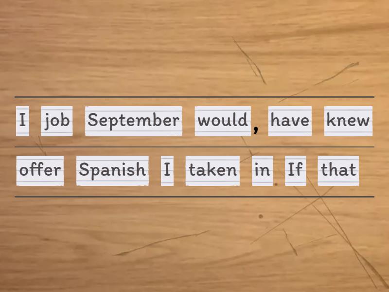 Mixed Conditionals, Inverted Conditionals - Unjumble
