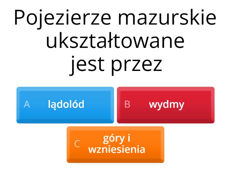 Quiz Z Geografii Klasa 5 Dział 1 Geografia klasa 5 krajobraz pojezierza mazurkiego - Quiz